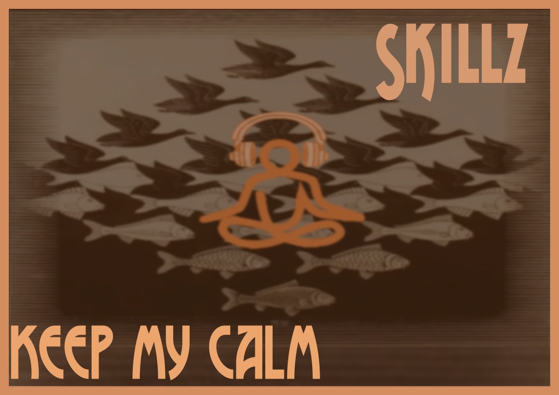 Keep my Calm - Skillz Beatonair